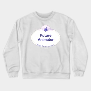 WDW Name Tag- Future Animator Crewneck Sweatshirt